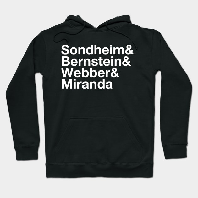 Sondheim & Bernstein & Webber & Miranda Broadway Musical Composers Hoodie by crashboomlove